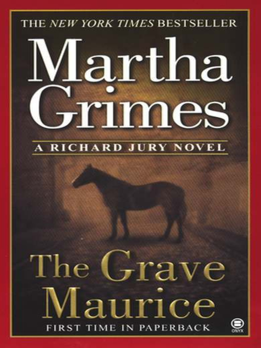 Title details for The Grave Maurice by Martha Grimes - Wait list